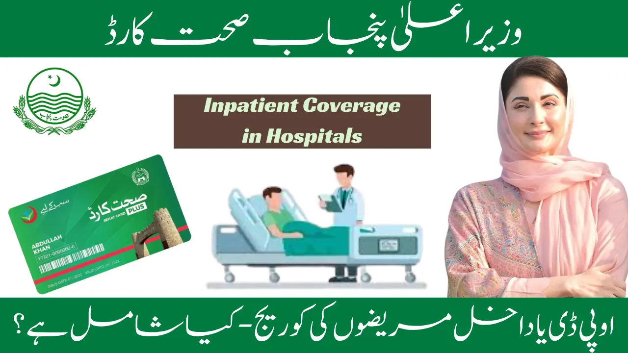 CM Punjab Sehat Card OPD vs. Inpatient Coverage – What’s Included